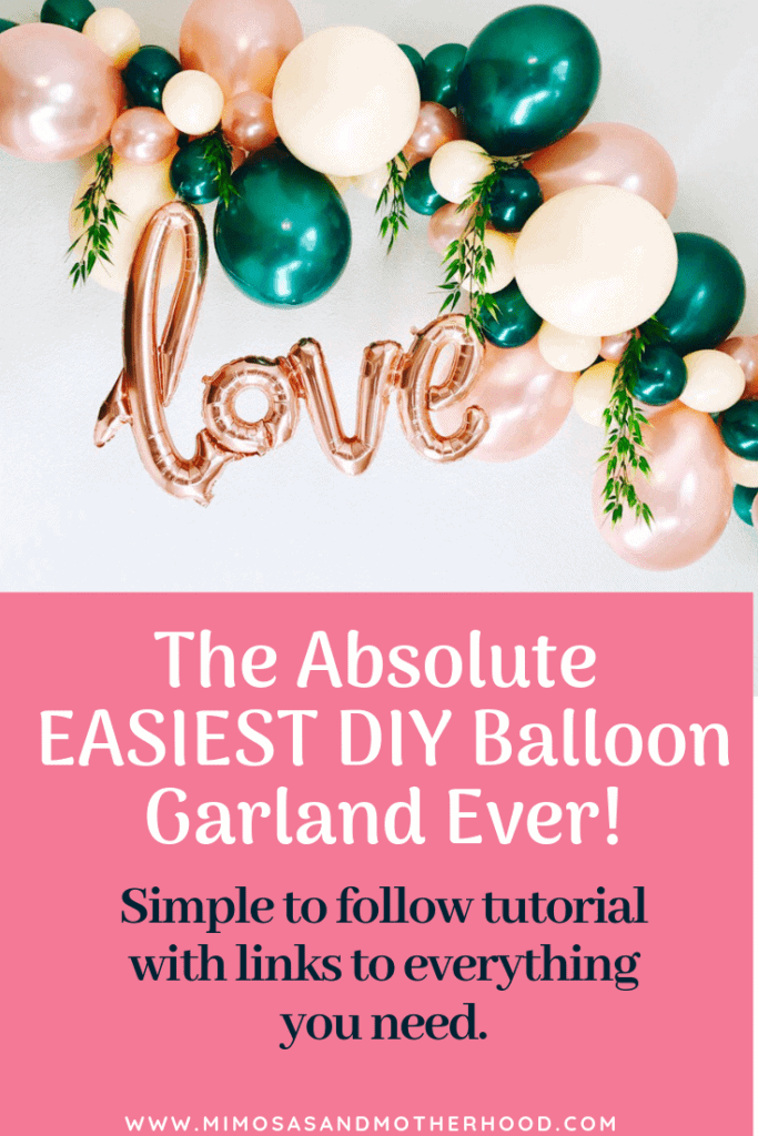 How to Make Your Own DIY Balloon Garland Mimosas & Motherhood