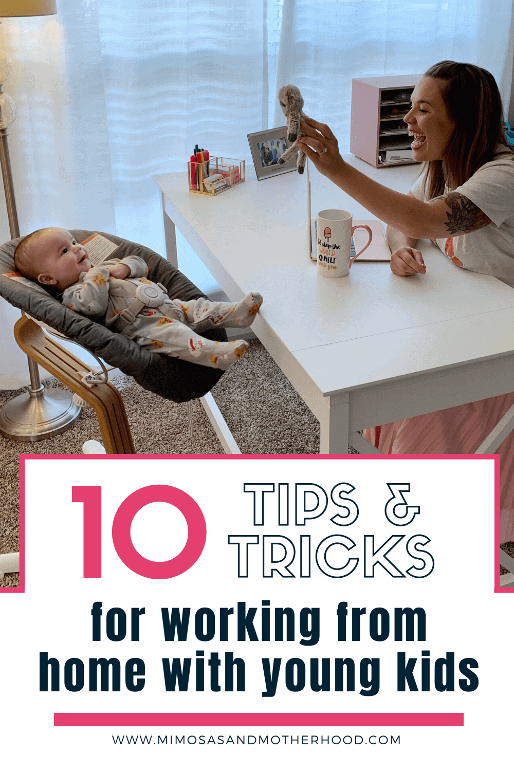 10 Tips & Tricks for Working From Home with Young Kids (2)