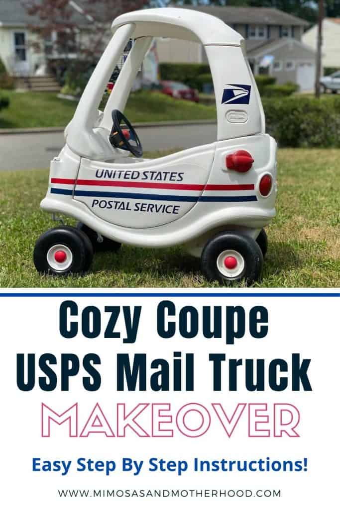 Cozy Coupe USPS Mail Truck Makeover Mimosas Motherhood