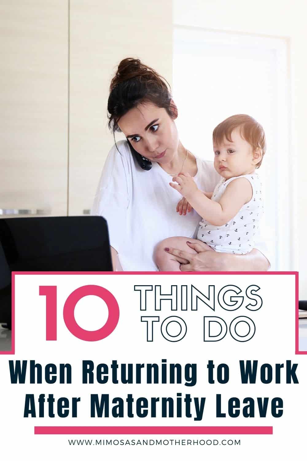 Top 10 Things to Do When Returning From Maternity Leave