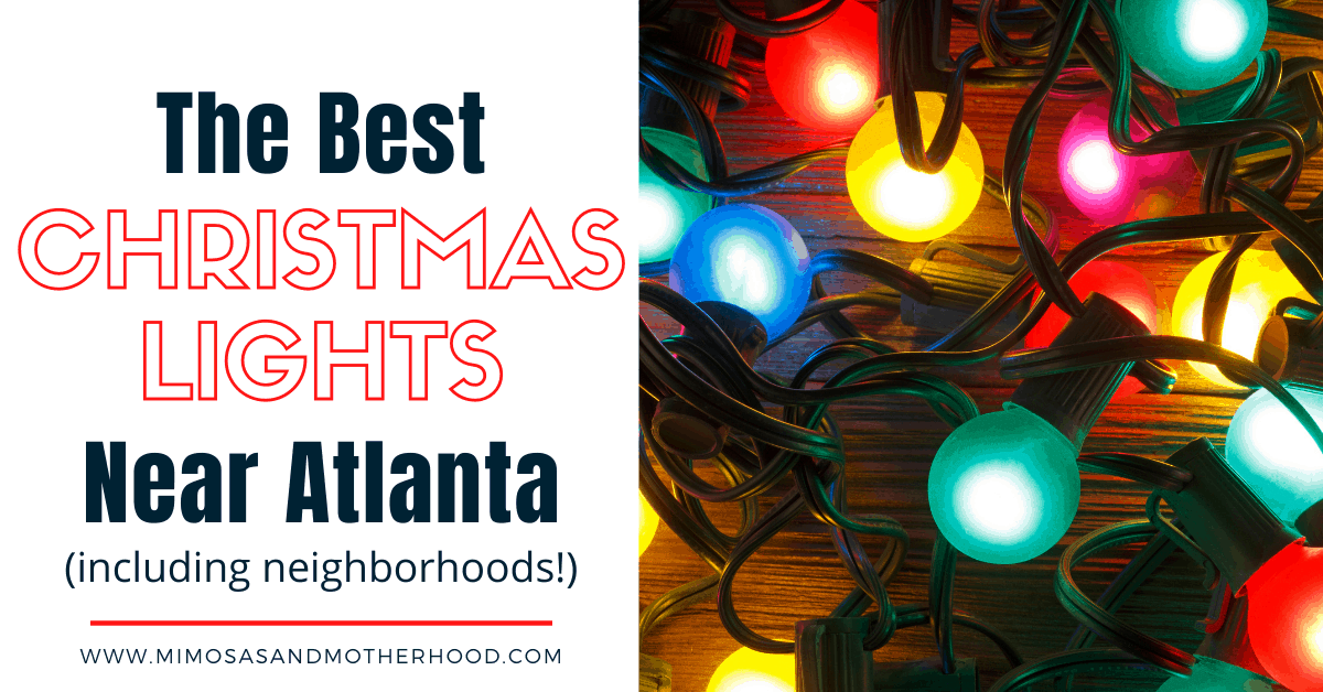 Best Christmas Lights Near Atlanta Mimosas & Motherhood