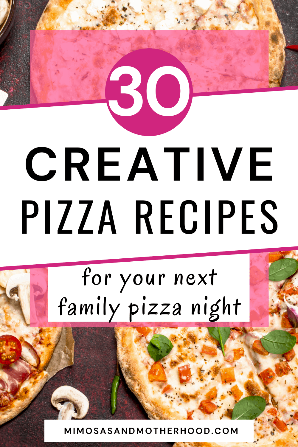 30 Creative Pizza Ideas for Your Next Pizza Night