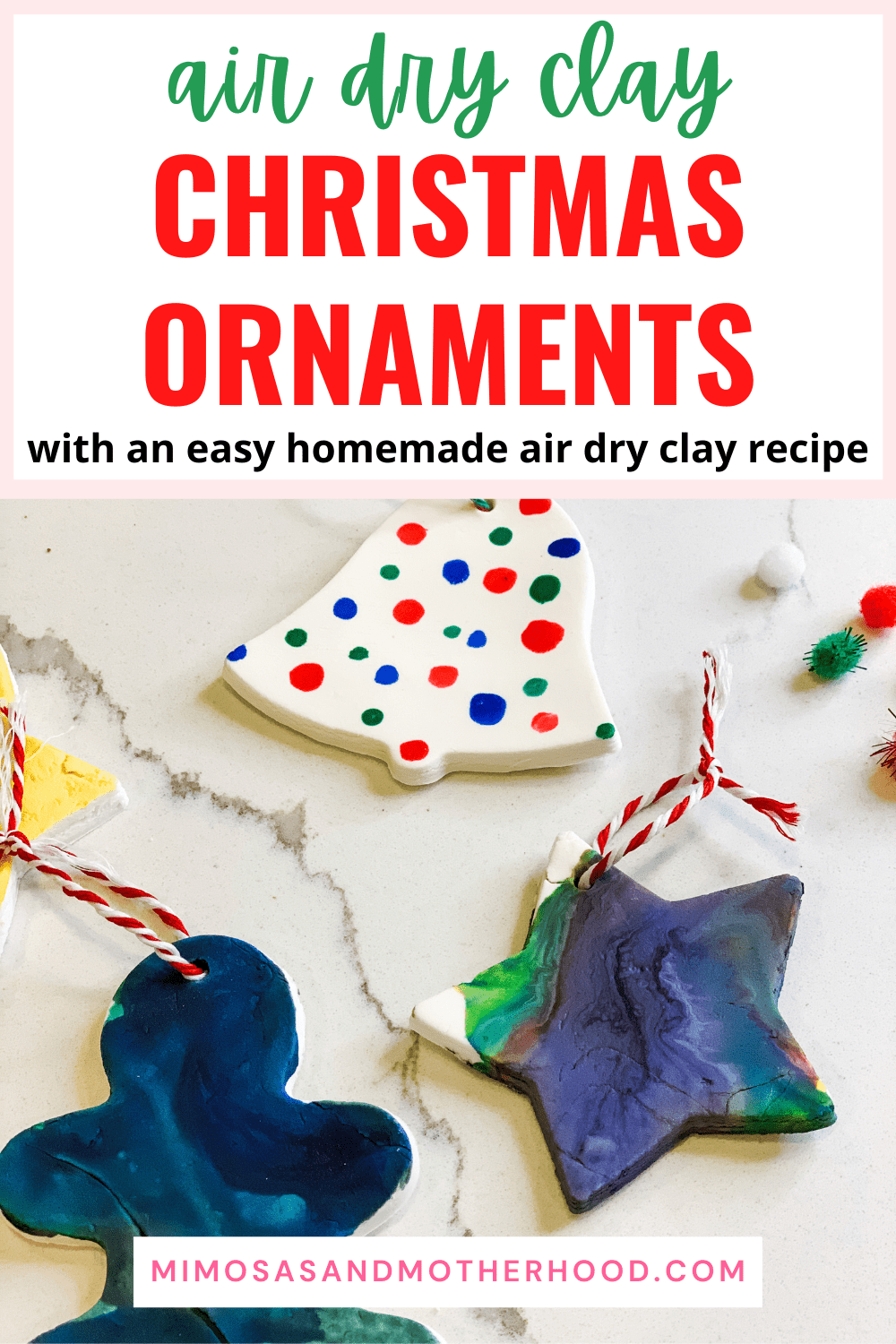 Air Dry Clay Christmas Ornaments Mimosas & Motherhood