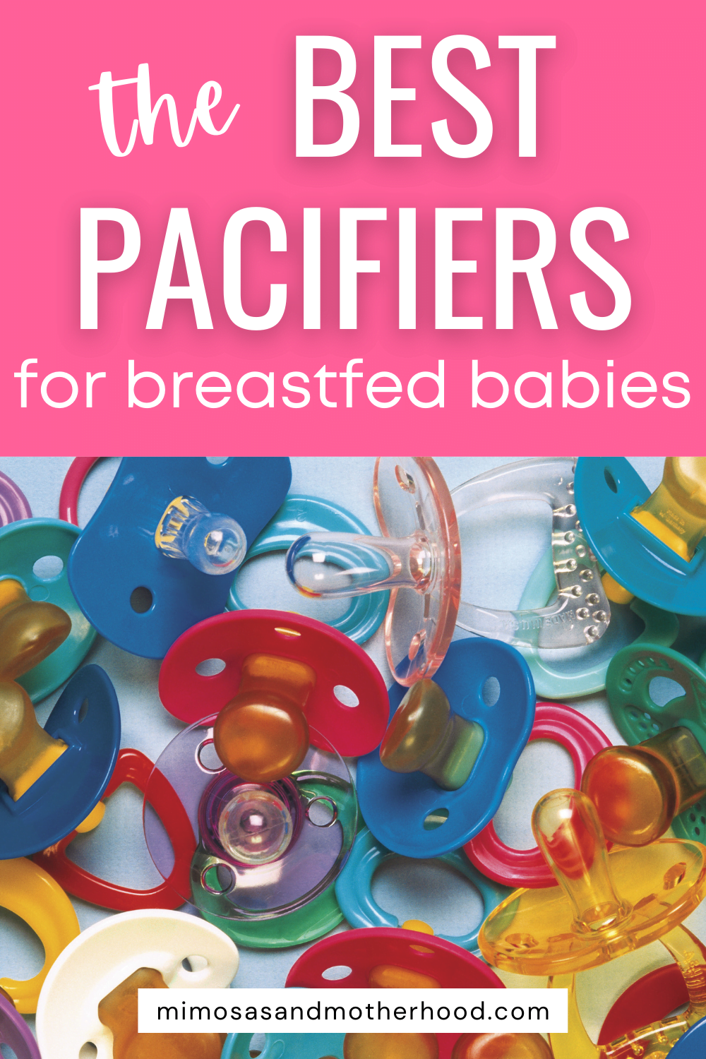 The Best Pacifiers for Breastfed Babies