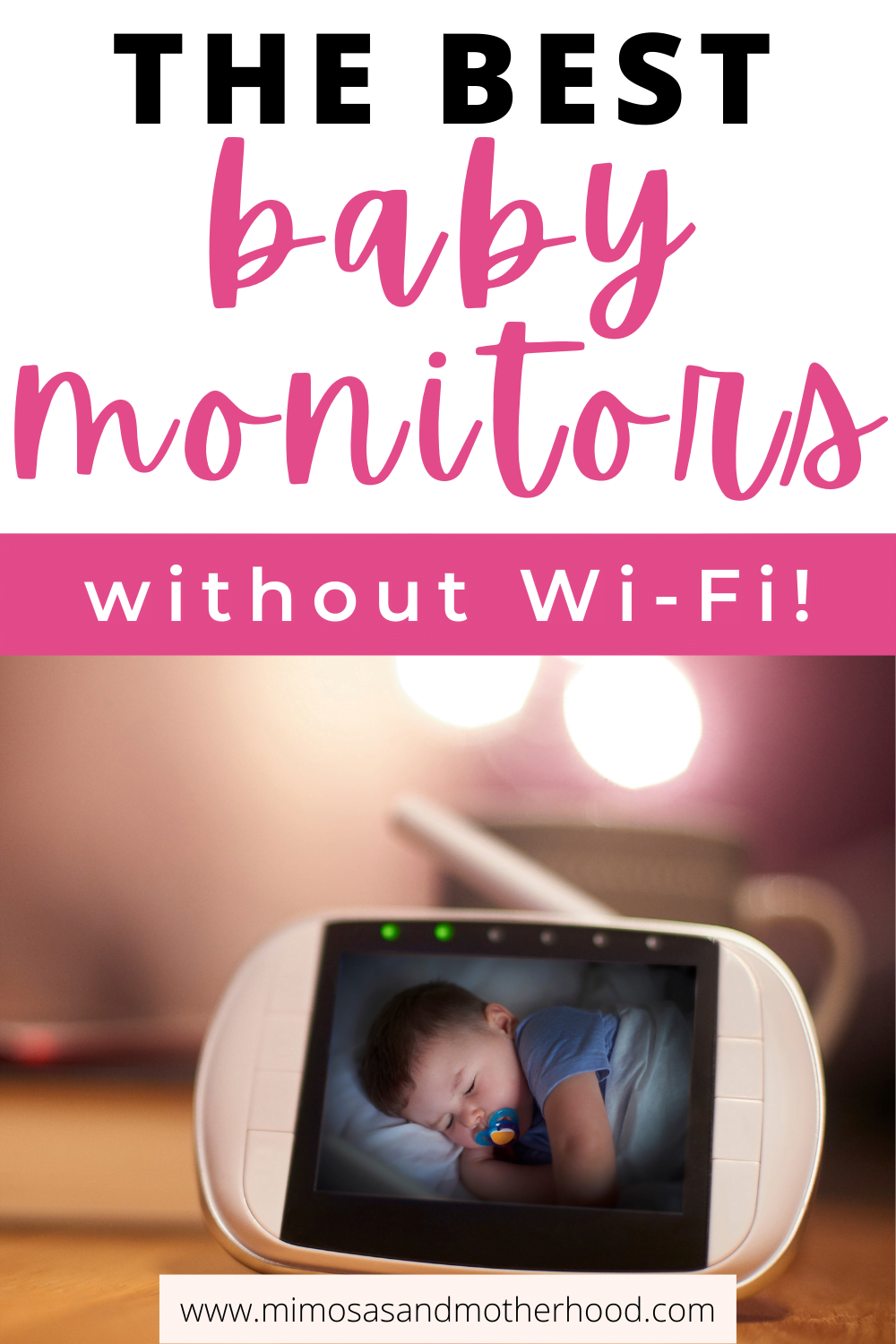 The Best Baby Monitor Without Wifi (2023 Update)