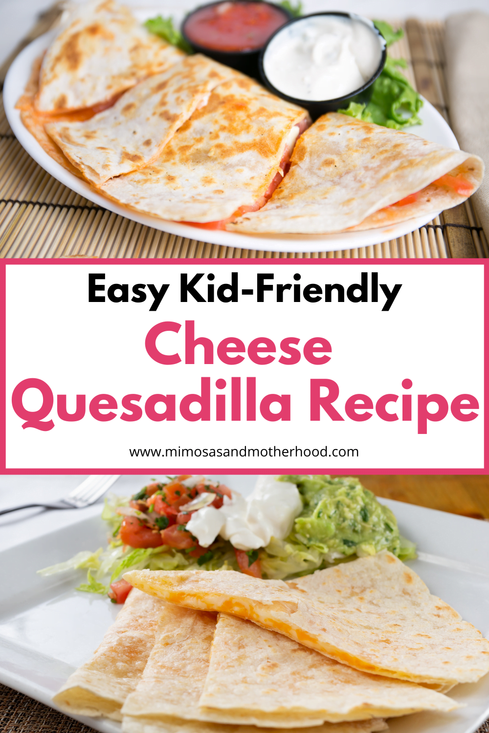 Easy Cheese Quesadilla Recipe (Kid-Friendly!)