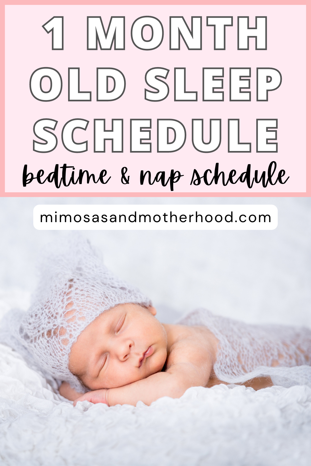 1 Month Old Sleep Schedule Mimosas & Motherhood